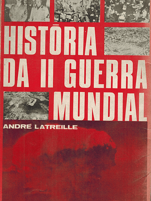 História da II Guerra Mundial