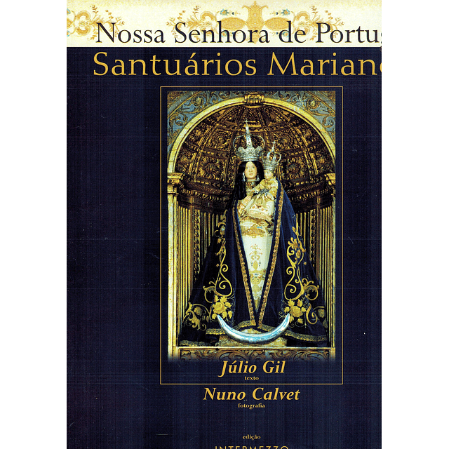 Nossa Senhora de Portugal - Santuários Marianos