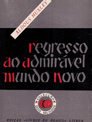 Regresso do admirável mundo novo