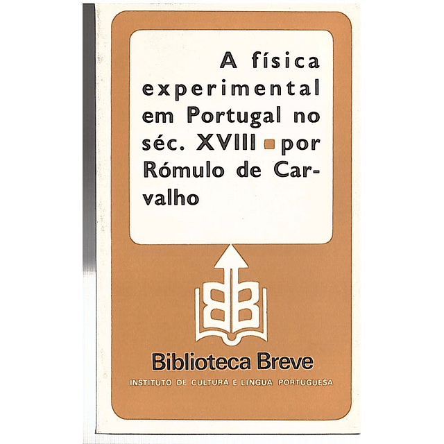 A FISICA EXPERIMENTAL EM PORTUGAL NO SÉCULO XVIII