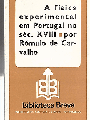 A FISICA EXPERIMENTAL EM PORTUGAL NO SÉCULO XVIII