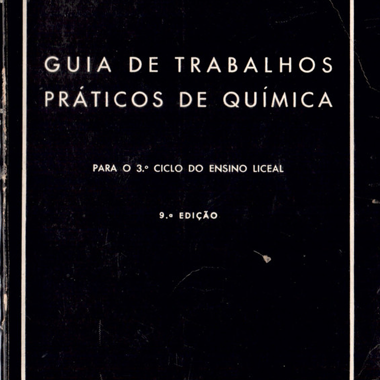Guia de trabalhos práticos de química - Para o terceiro ciclo do ensino liceal 1