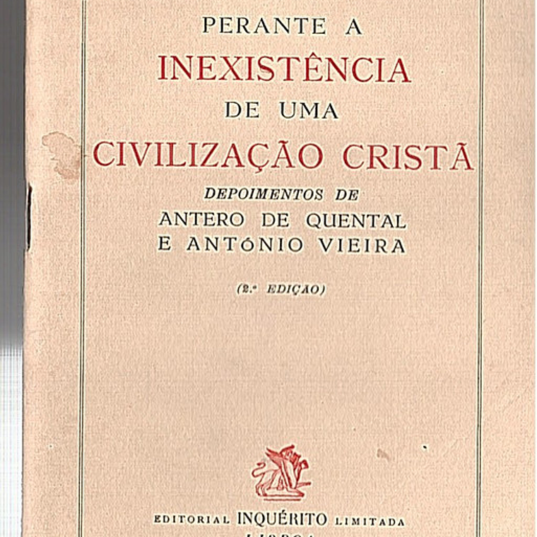 Perante a inexistência de uma civilização cristã - Depoimentos de Antero de Quental e António Vieira 1