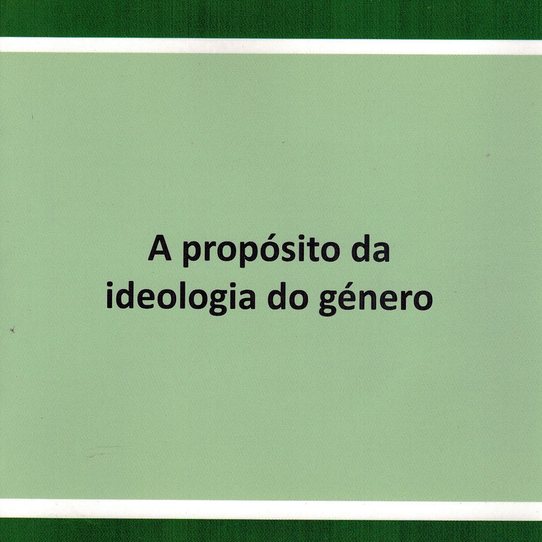 A propósito da ideologia de género 1