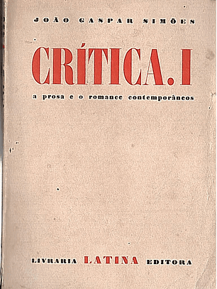 Crítica I - A Prosa e o Romance Contemporâneos
