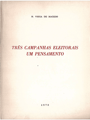 Três campanhas eleitorais um pensamento