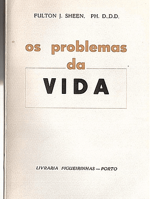 Os problemas da vida