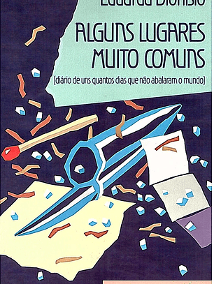 Alguns lugares muito comuns