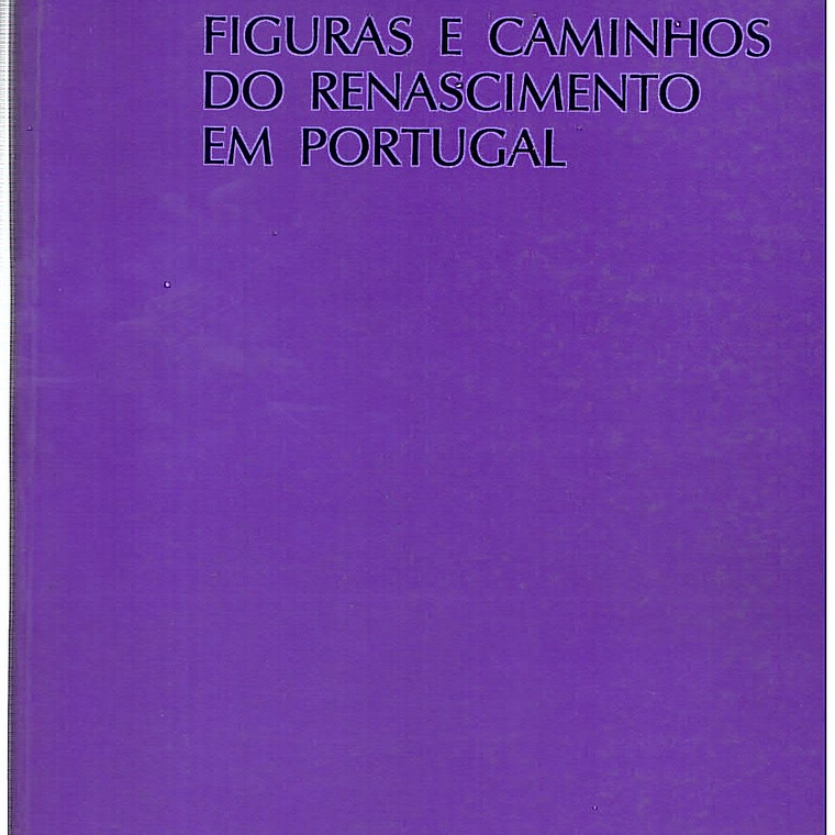 Figuras e caminhos do renascimento em Portugal 1
