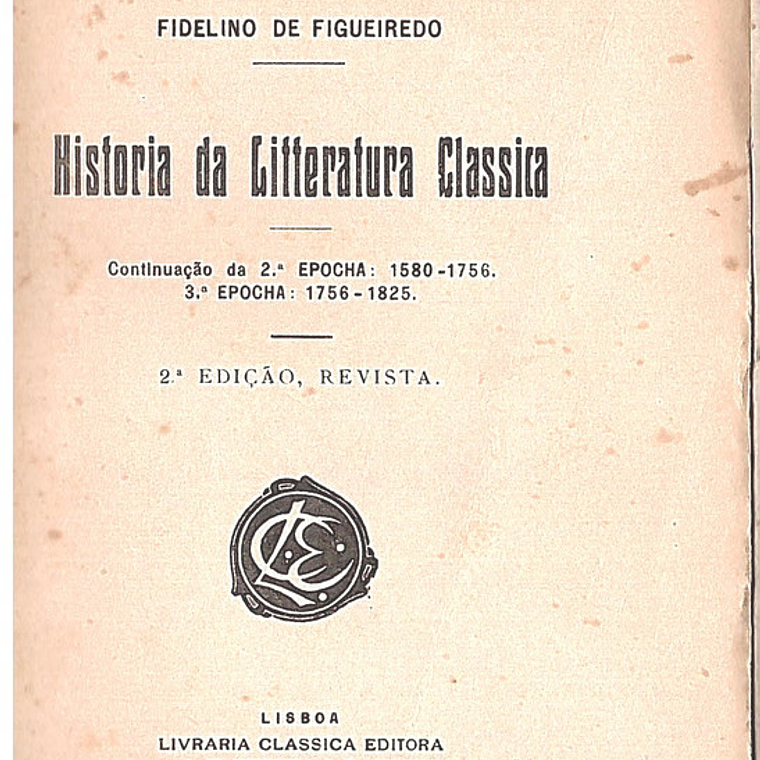História da litteratura classica 1580 a 1825 1