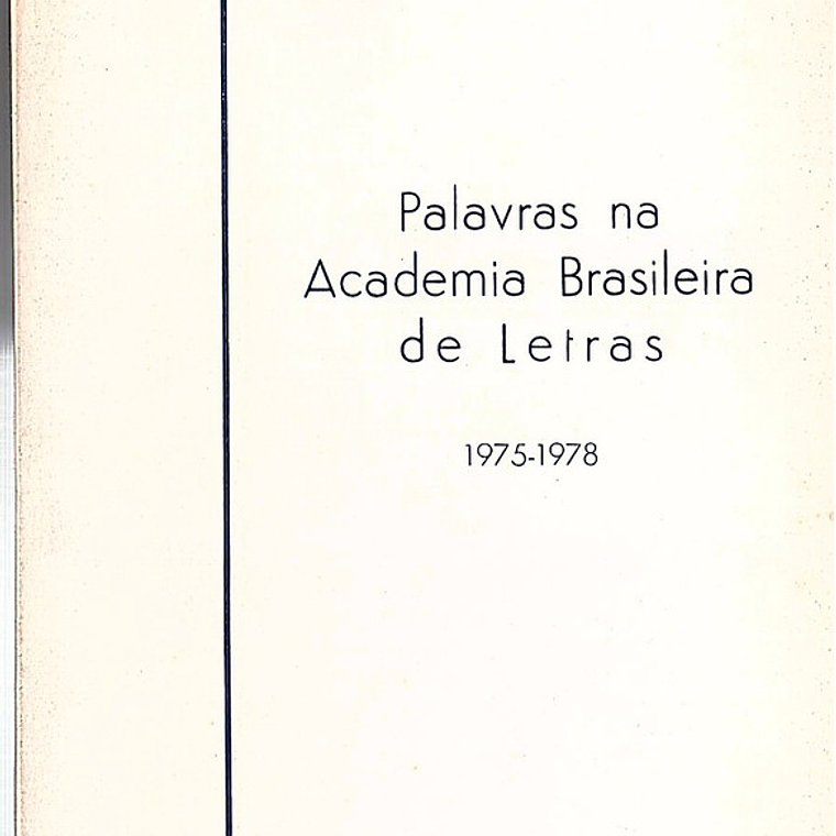 Palavras na academia brasileira de letras (1975-1978) 1