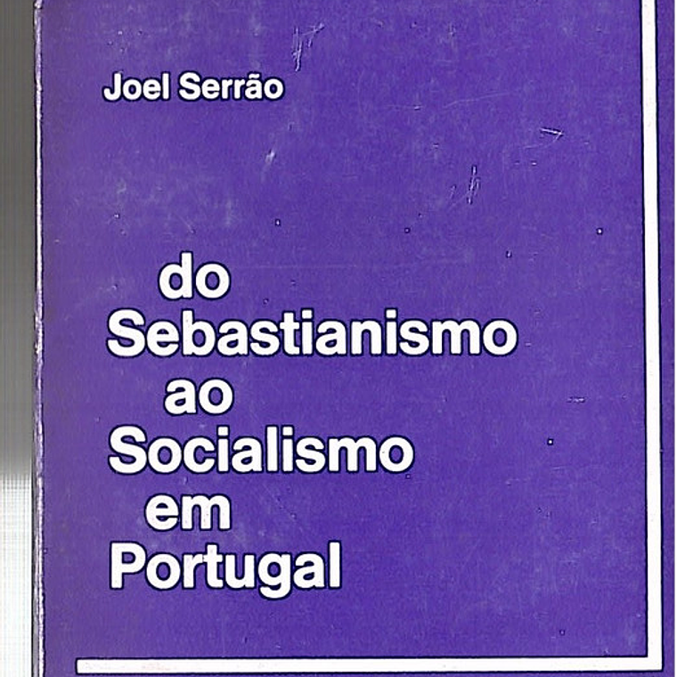Do sebastianismo ao socialismo em Portugal 1