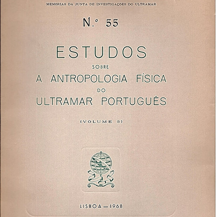 Estudos sobre a antropologia física do ultramar português n° 55 1