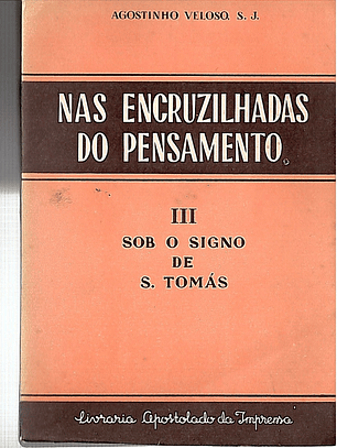 Nas encruzilhadas do pensamento - Sob o signo de S. Tomás