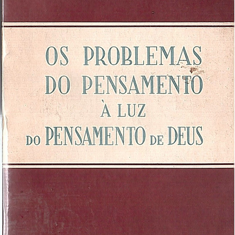 Os problemas do pensamento à luz do pensamento de Deus 1
