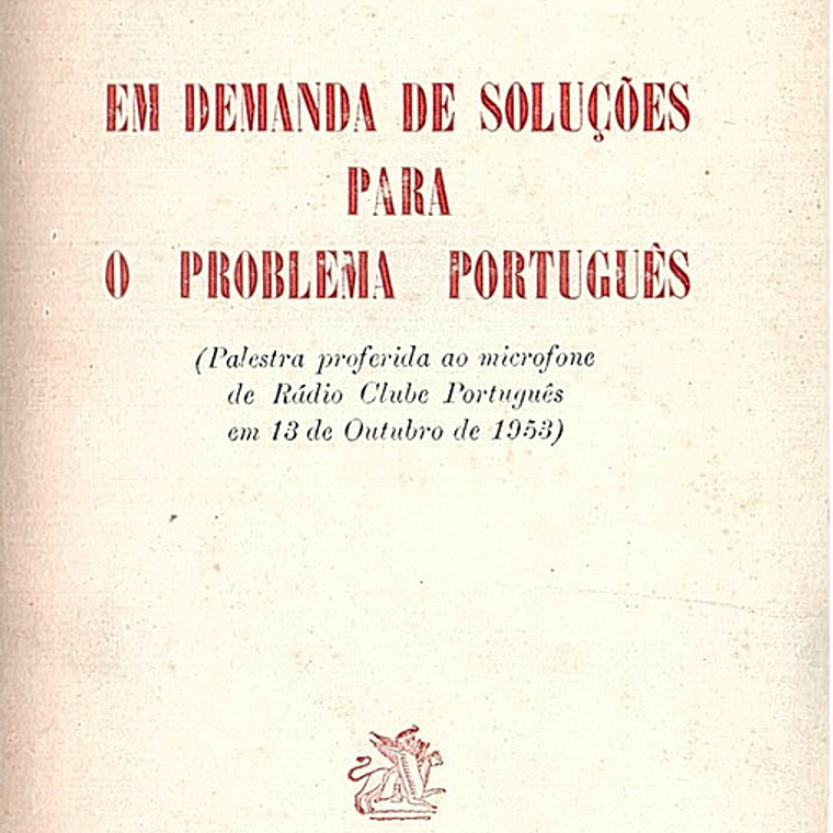 Em demanda de soluções para o problema português 1
