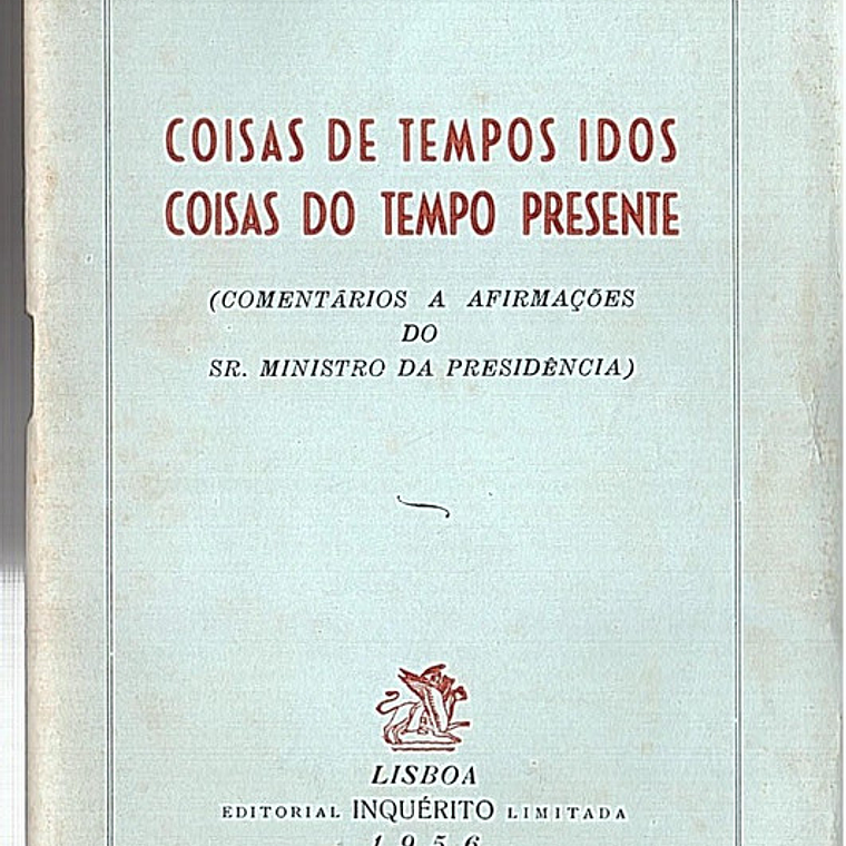 Coisas de tempos idos coisas do tempo presente 1