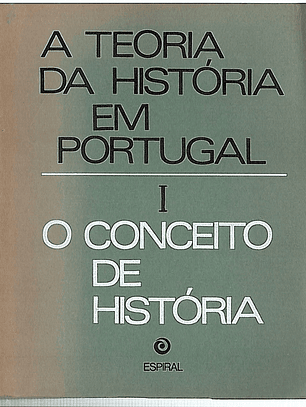 A teoria da História em Portugal - O conceito de história