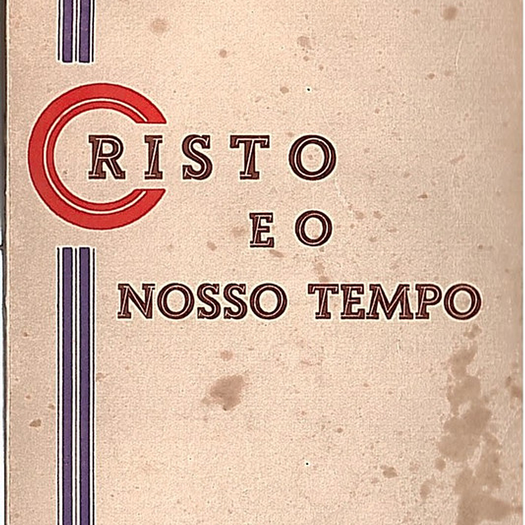 Cristo e o nosso tempo 1