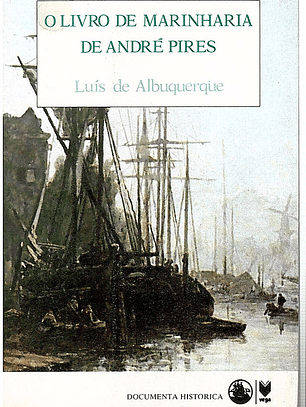 O livro de marinharia de André Pires
