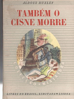 Também o Cisne morre