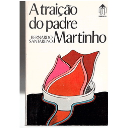 A traição do padre Martinho