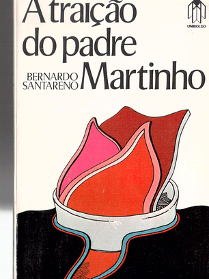 A traição do padre Martinho