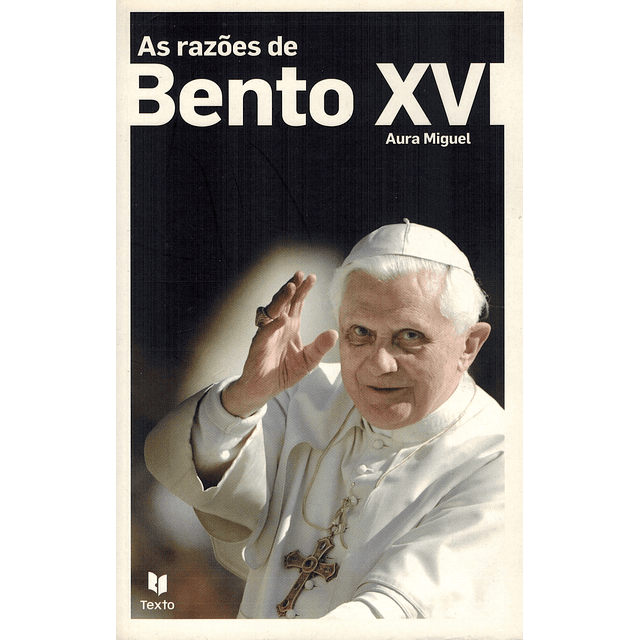 As razões de Bento XVI