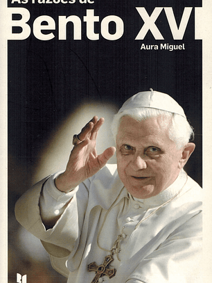 As razões de Bento XVI