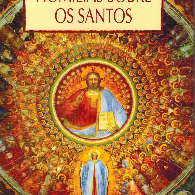 Homilias sobre os santos 1