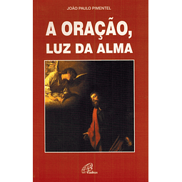 A oração, luz da alma