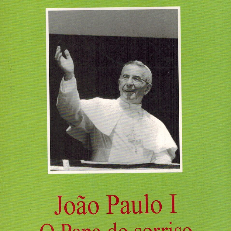 João Paulo I, o Papa do sorriso 1