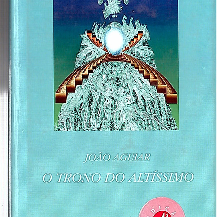 O trono do altíssimo 1