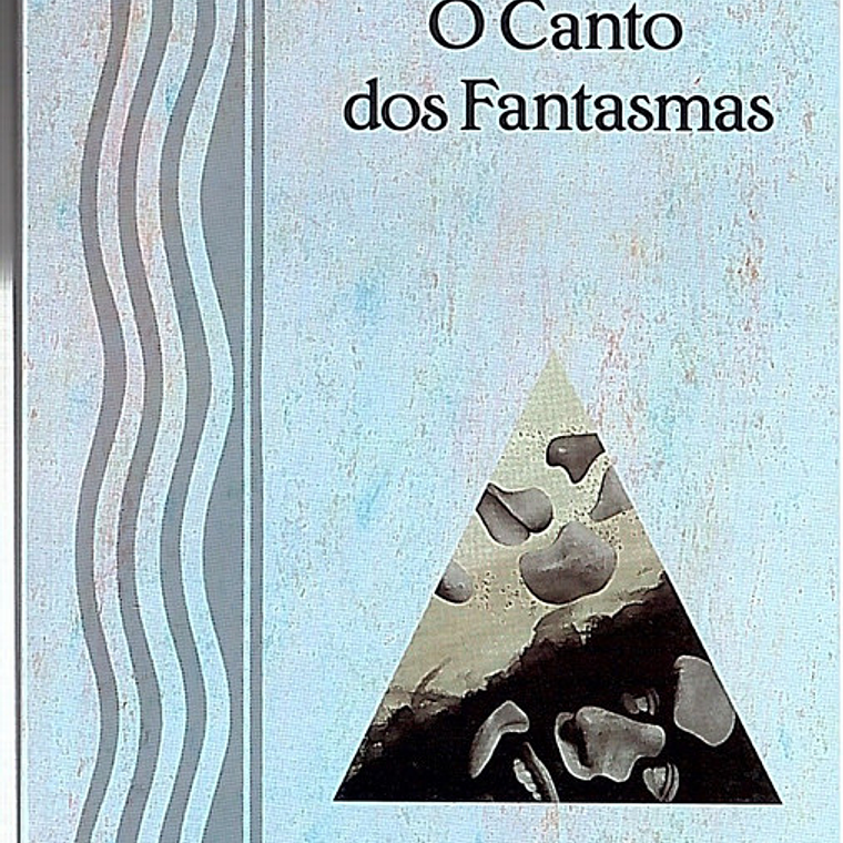 O Canto dos fantasmas 1