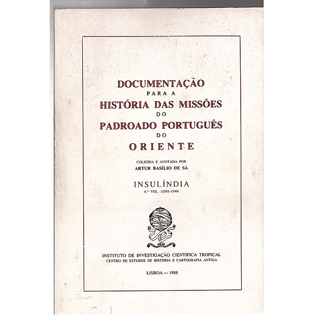 Documentação para a história das missões do padroado português do oriente - Insulíndia