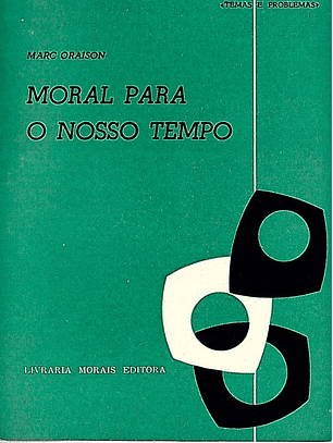 Moral para o nosso tempo