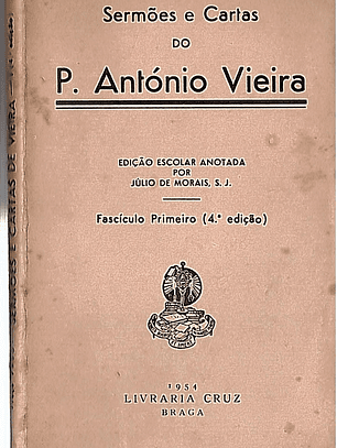 Sermões e cartas do Pe. António Vieira (Fascículo I)