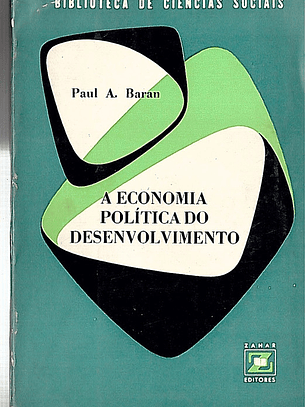 A economia politica do desenvolvimento