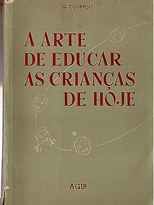 A arte de educar as crianças de hoje