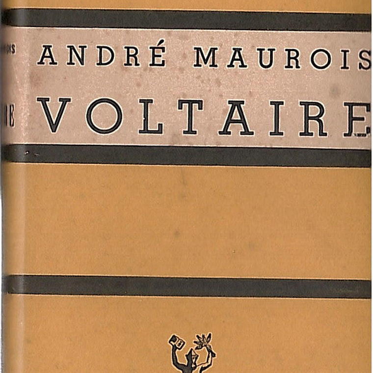 André Maurois Voltaire 1