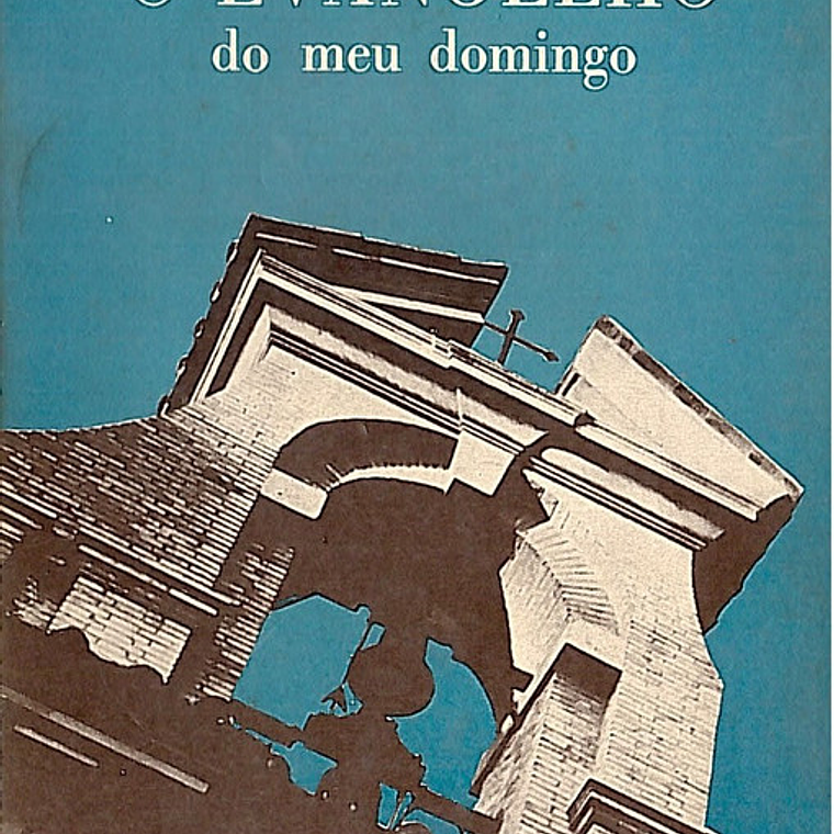 O evangelho do meu domingo 1