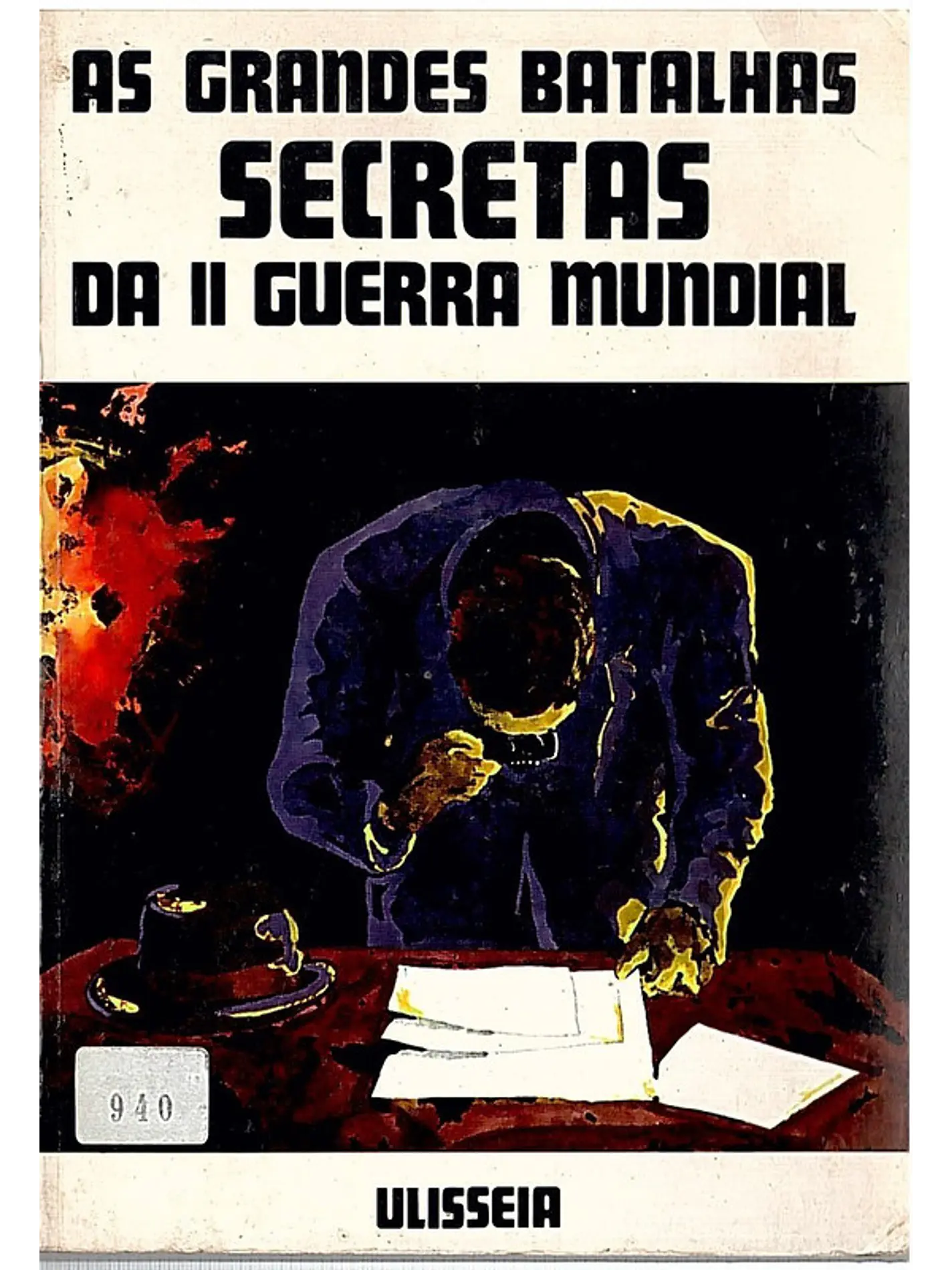 As grandes batalhas secretas da II guerra mundial 1