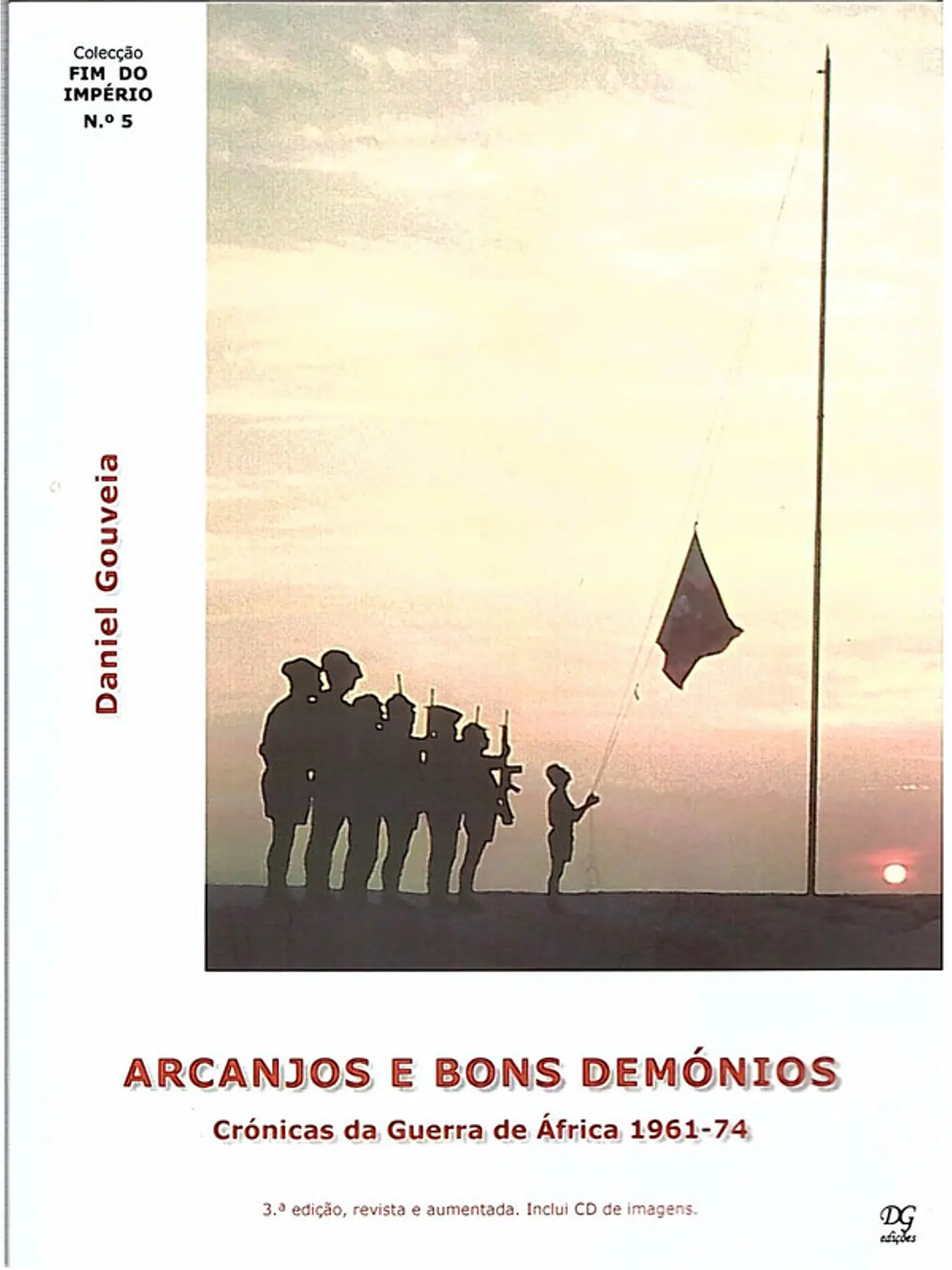 Arcanjos e bons demónios crónicas da guerra de africa 1961-74 1