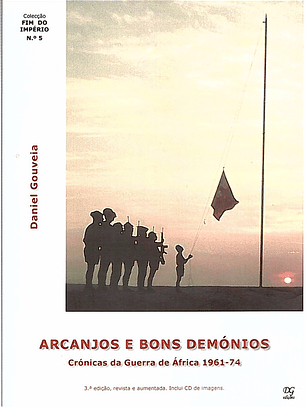Arcanjos e bons demónios crónicas da guerra de africa 1961-74