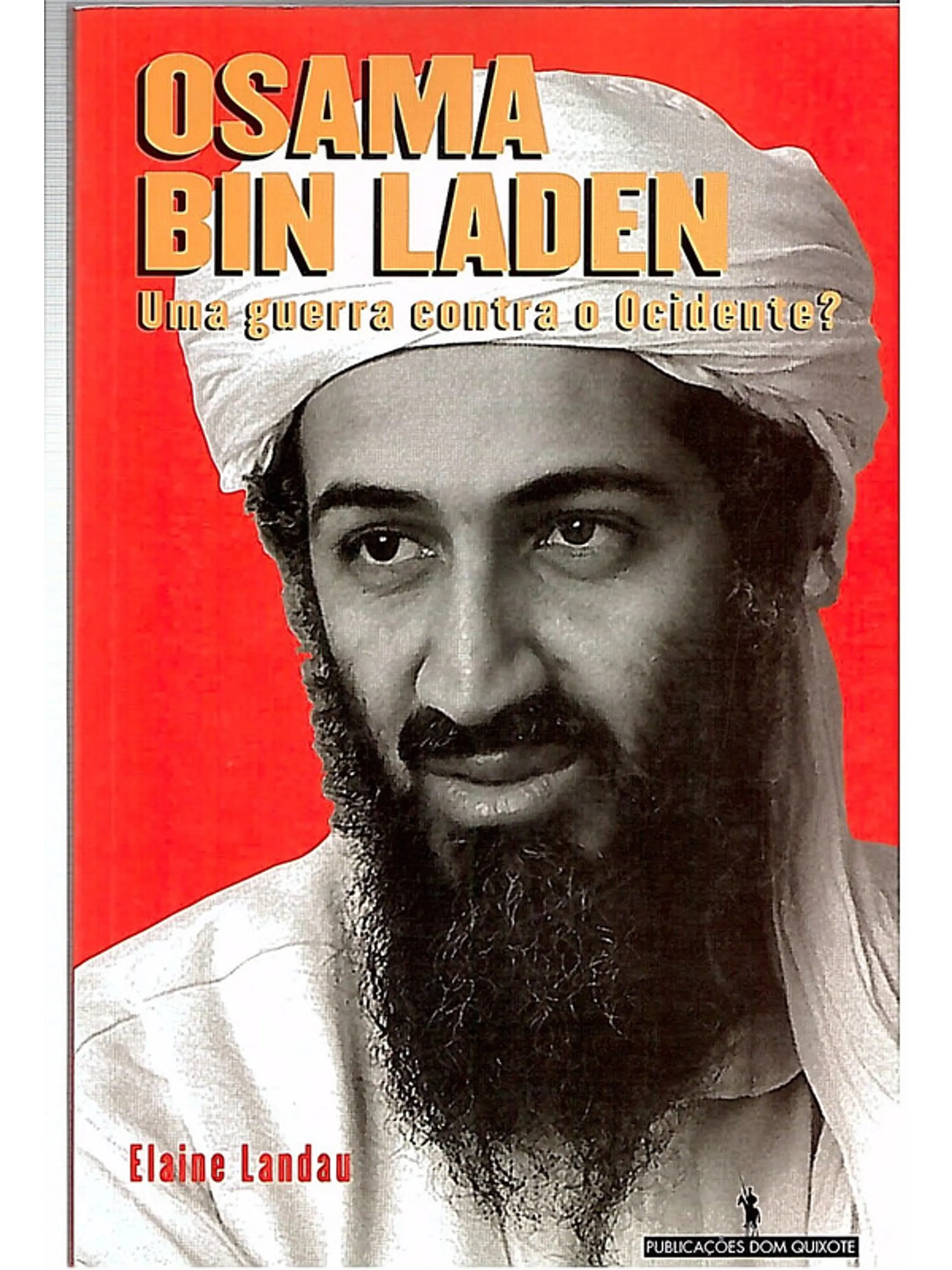Osama Bin Laden uma guerra contra o ocidente 1