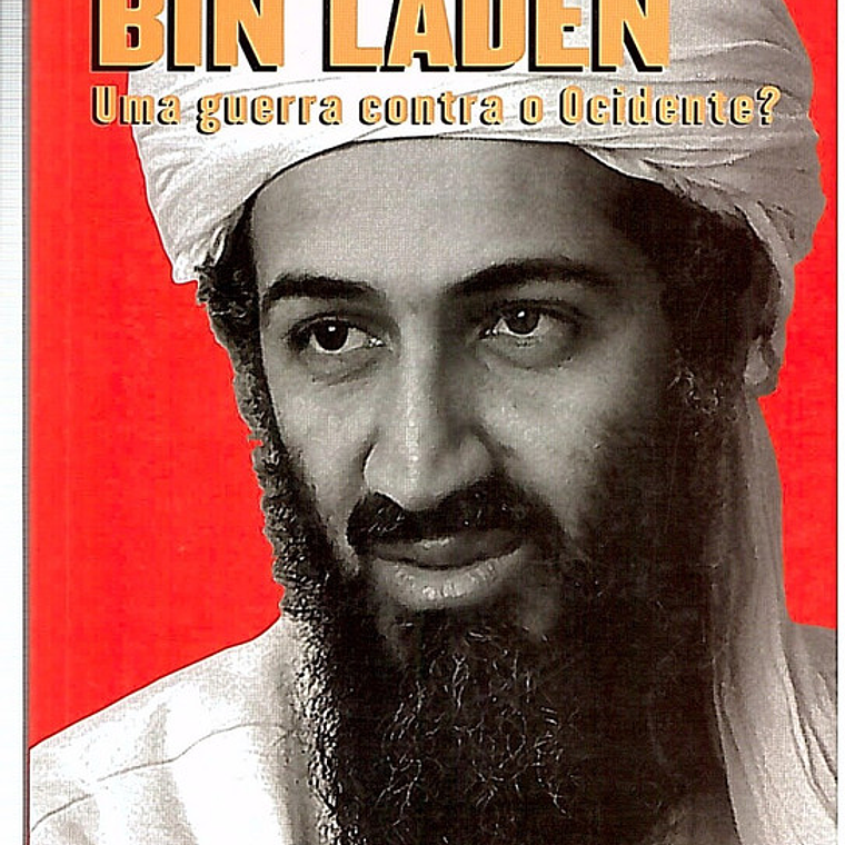 Osama Bin Laden uma guerra contra o ocidente 1