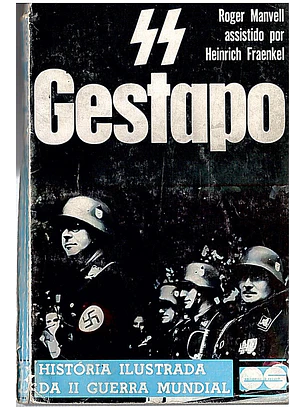 Gestapo - história ilustrada da II guerra mundial