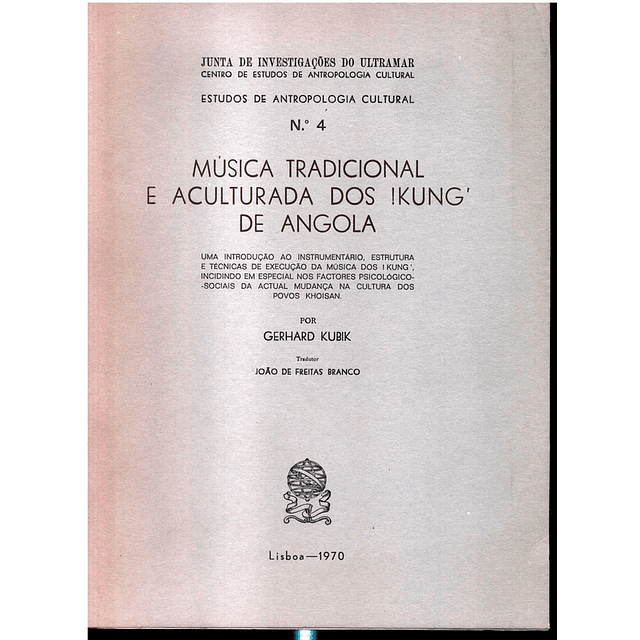 Estudos de antropologia cultural - Música tradicional e aculturada dos ikung de angola