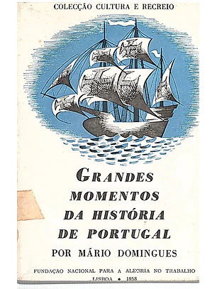Grandes momentos da história de portugal