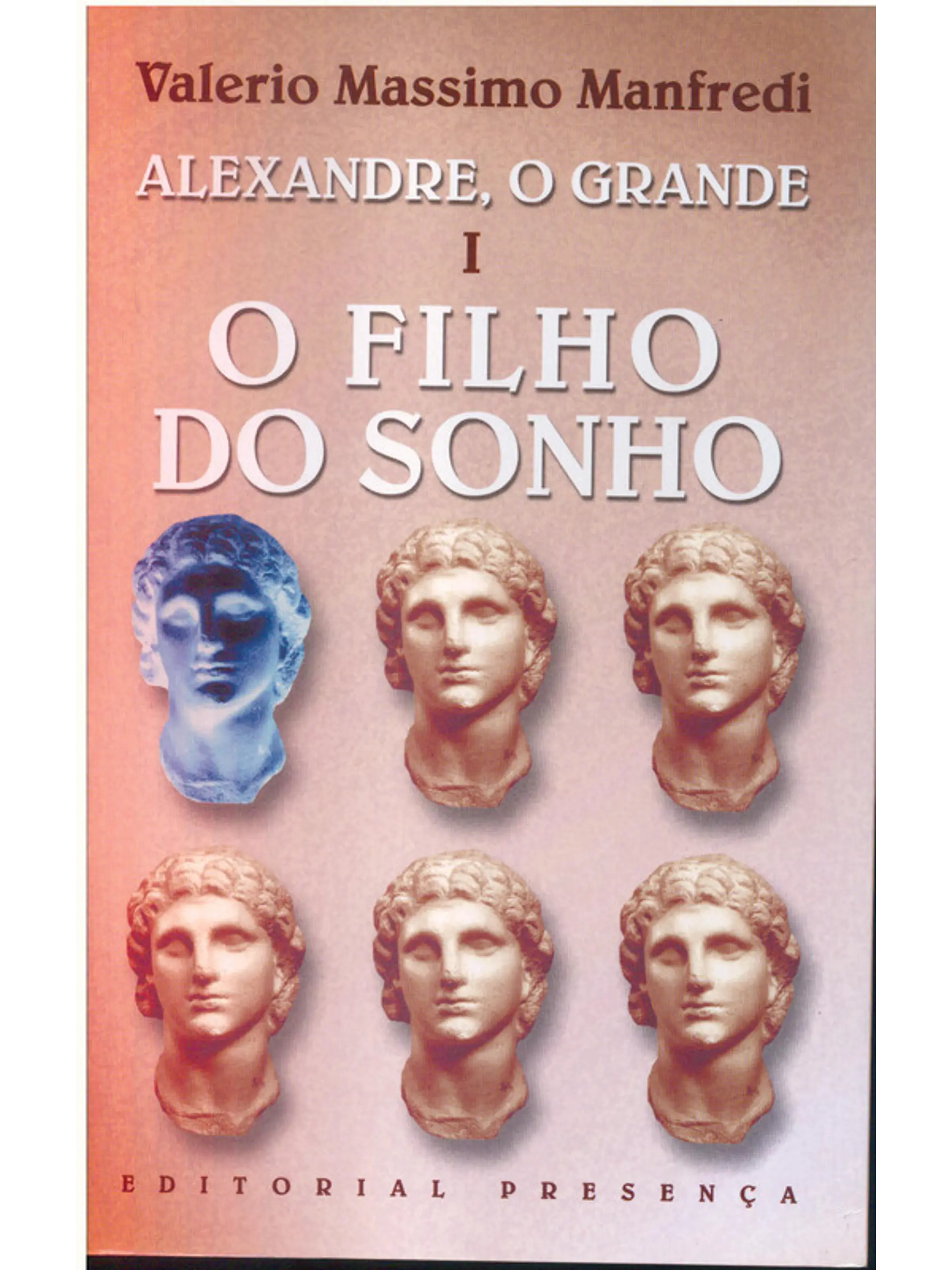 Alexandre o grande I - O filho do sonho 1